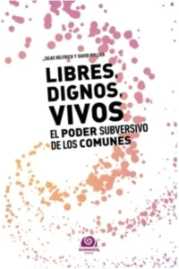 LIBRES-DIGNOS-VIVOS